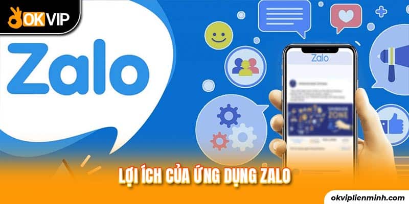 Lợi ích của ứng dụng zalo